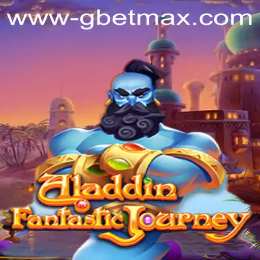 Discover the Magic of Aladdin: A Fascinating Journey with GBET MAX