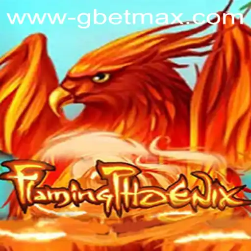 FlamingPhoenix: A Captivating Adventure in GBET MAX