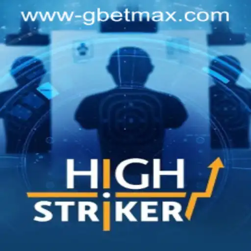 HighStriker: The Exciting World of GBET MAX Gaming