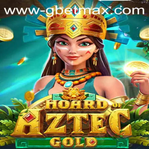 Unveiling the Treasures of HoardofAztecgold with GBET MAX