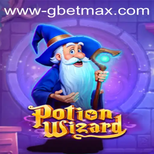 Exploring the Magical World of PotionWizard and the Thrill of GBET MAX